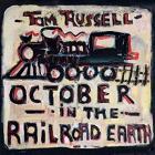October_In_The_Railroad_Earth-Tom_Russell