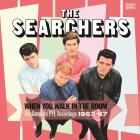 When_You_Walk_In_The_Room,_The_Complete_PYE_Recordings_1963-67-Searchers