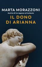 Dono Di Arianna (il)  di Morazzoni Marta - libri