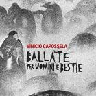 Ballate Per Uomini E Bestie di Vinicio Capossela - LP