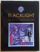 Blacklight The Art Of Andrew Skilleter (tie In Ed., Hardcover)  di Skilleter Andrew - libri