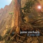 If You Fall  di Jaime Michaels - CD
