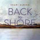 Back_To_Shore_-Shari_Ulrich