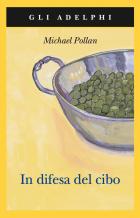 In Difesa Del Cibo  di Pollan Michael - libri