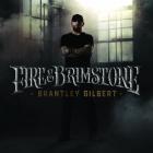 Fire_&_Brimstone_-Brantley_Gilbert