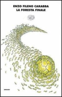 Foresta Finale  di Carabba Fileno Enzo - libri