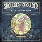Shoulder_To_Shoulder:_Centennial_Tribute_To_Women's_Suffrage-Karrin_Allyson_Sextet