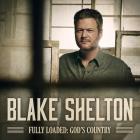 Fully_Loaded:_God's_Country-Blake_Shelton