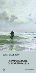 Imperatore Di Portugallia di Lagerlof Selma - libri Imperatore Di Portugallia di Lagerlof Selma - libri