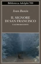 Il_Signore_Di_San_Francisco_E_Altri_Racconti-Bunin_Ivan_A.