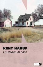 La_Strada_Di_Casa-Haruf_Kent
