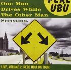 One Man Drives While The Other Man  di Pere Ubu - CD