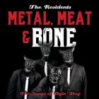 Metal_Meat_&_Bone:_The_Songs_Of_Dyin'_Dog-The_Residents_