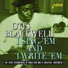 I Sing 'em And I Write 'em - The Early Recordings Of Rock And Roll's Greatest Tunesmith  di Otis Blackwell - CD
