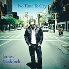 No Time To Cry  di James Maddock - CD