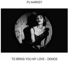 To_Bring_You_My_Love_-_Demos_-P.J._Harvey