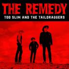 The Remedy di Too Slim & The Taildraggers - CD The Remedy di Too Slim & The Taildraggers - CD