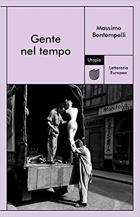 Gente_Nel_Tempo_-Bontempelli_Massimo