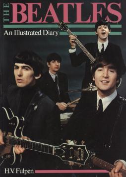 Beatles An Illustrated Diary  di Fulpen H. V. - libri