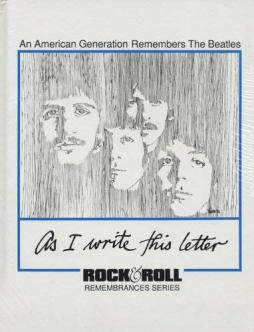As I Write This Letter An American Generation Remembers The Beatles  di Aa.vv. - libri