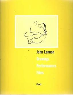 John Lennon Drawings, Performances Films  di Aa.vv. - Libro