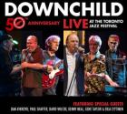 50th_Anniversary%3A_Live_At_The_Toronto_Jazz_Festival-Downchild_Blues_Band