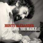 Love_You_Madly_-Monty_Alexander