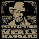Sing Me Back Home: The Music Of Merle Haggard  di Merle Haggard - CD / DVD