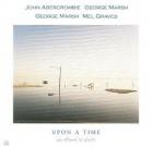 Upon A Time  di John Abercrombie - CD