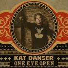 One Eye Open  di Kat Danser - CD