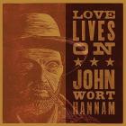Love Lives On  di John Wort Hannam - CD