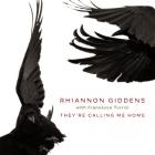 They're Calling Me Home di Rhiannon Giddens - CD They're Calling Me Home di Rhiannon Giddens - CD