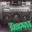 Turn Up That Dial  di Dropkick Murphys - CD