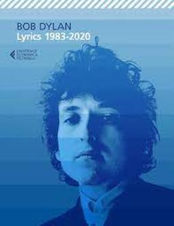 Lyrics 1983-2020  di Bob Dylan - libri