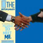 Please To Meet Me / Outtakes & Alternates  di The Replacements - LP