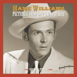 Pictures From Life's Other Side, Vol. 3 di Hank Williams