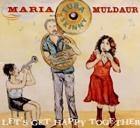 Let's Get Happy Together  di Maria Muldaur With Tuba Skinny - CD