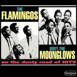 The Flamingos Meet The Moonglows di The Flamingos  - CD