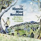 The Electric Muse Revisited - The Story Of Folk Into Rock And Beyond di Electric Muse - CD