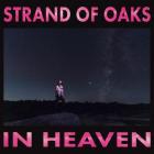 In Heaven  di Strand Of Oaks - CD