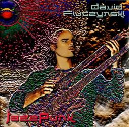 Jazz Punk di David Fiuczynski - CD