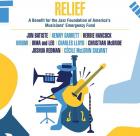 Relief - A Benefit For The Jazz Foundation Of America's Musicians' Em) di Relief - CD