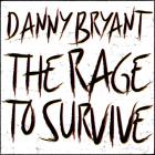 Rage To Survive di Danny Bryant - CD Rage To Survive di Danny Bryant - CD