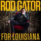 For Louisiana  di Rod Gator - CD