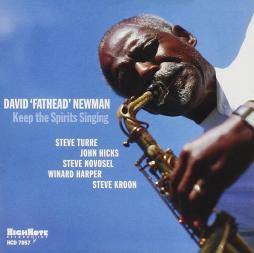 Keep The Spirits Singing di David "Fathead" Newman - CD