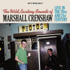 Live In The 20th And 21th Century  di Marshall Crenshaw - CD