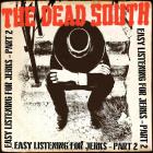 Easy_Listening_For_Jerks_Pt._2-The_Dead_South_