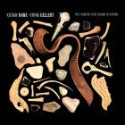The Flowers That Bloom In The Spring  di Kieran Kane & Rayna Gellert - CD