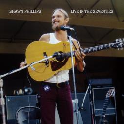 Live In The Seventies di Shawn Phillips - CD
