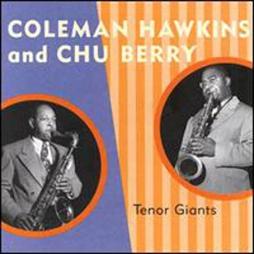 Tenor Giants di Coleman Hawkins And Chu Berry - CD Tenor Giants di Coleman Hawkins And Chu Berry - CD